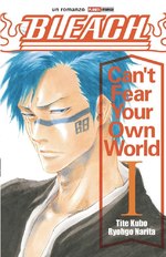 Bleach - Can't Fear Your Own World